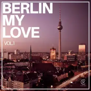 Berlin My Love, Vol. 1