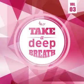 Take a Deep Breath, Vol. 3