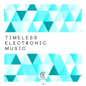 Timeless Electronic Music, Vol. 5