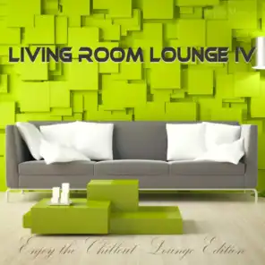 Living Room Lounge 4 - Enjoy the Chillout Lounge Edition