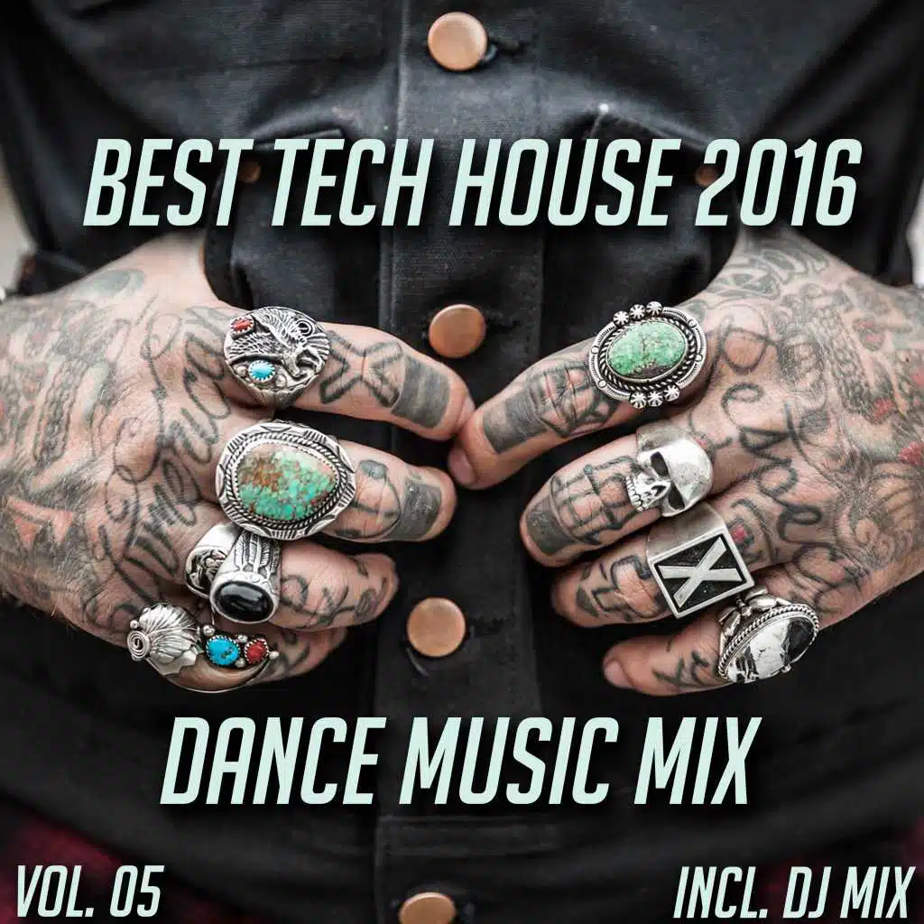 Best Tech House 2016 Dance Music Mix, Vol. 05 (Mixed By Jora Mihail)