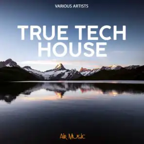 True Tech House