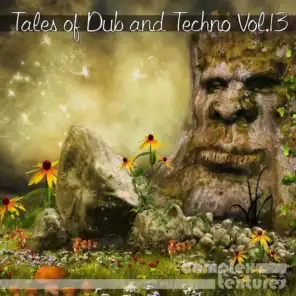 Tales of Dub and Techno, Vol. 13