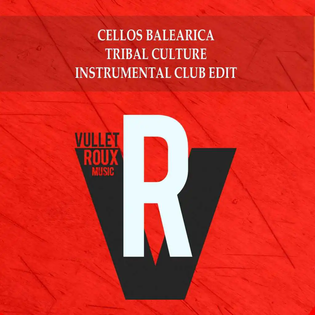 Tribal Culture (Instrumental Club Edit)