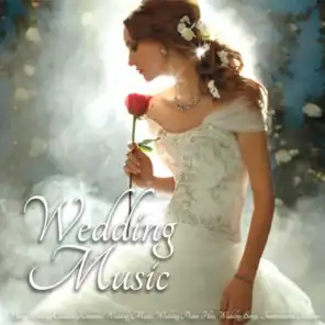 Wedding Music - Piano Wedding Classics, Romantic Wedding Music, Wedding Piano Hits, Wedding Songs, Instrumental Favorites