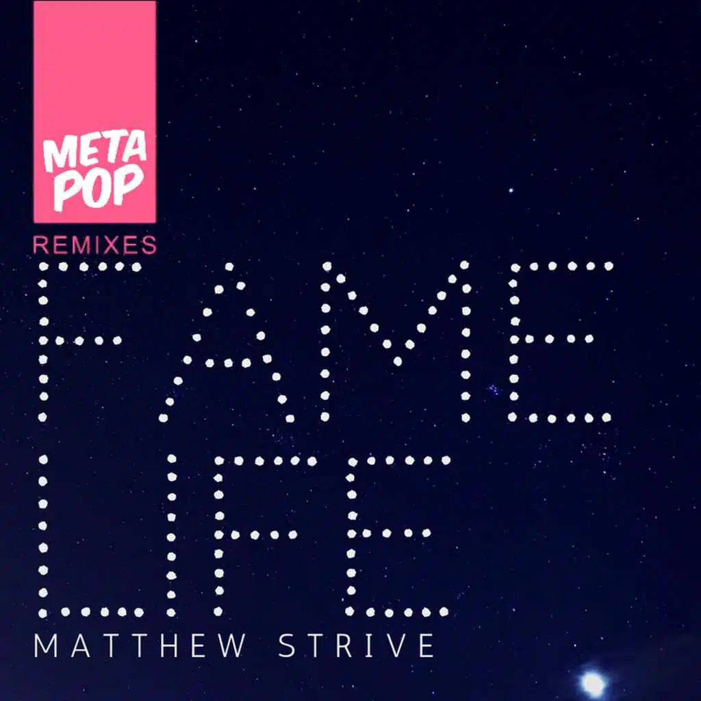 FameLife: MetaPop Remixes