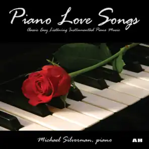 Piano Love Songs: Classic Easy Listening Instrumental Piano Music