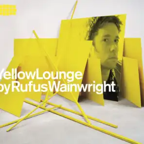 Yellow Lounge Compiled By Rufus Wainwright