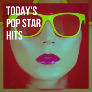 Today's Pop Star Hits