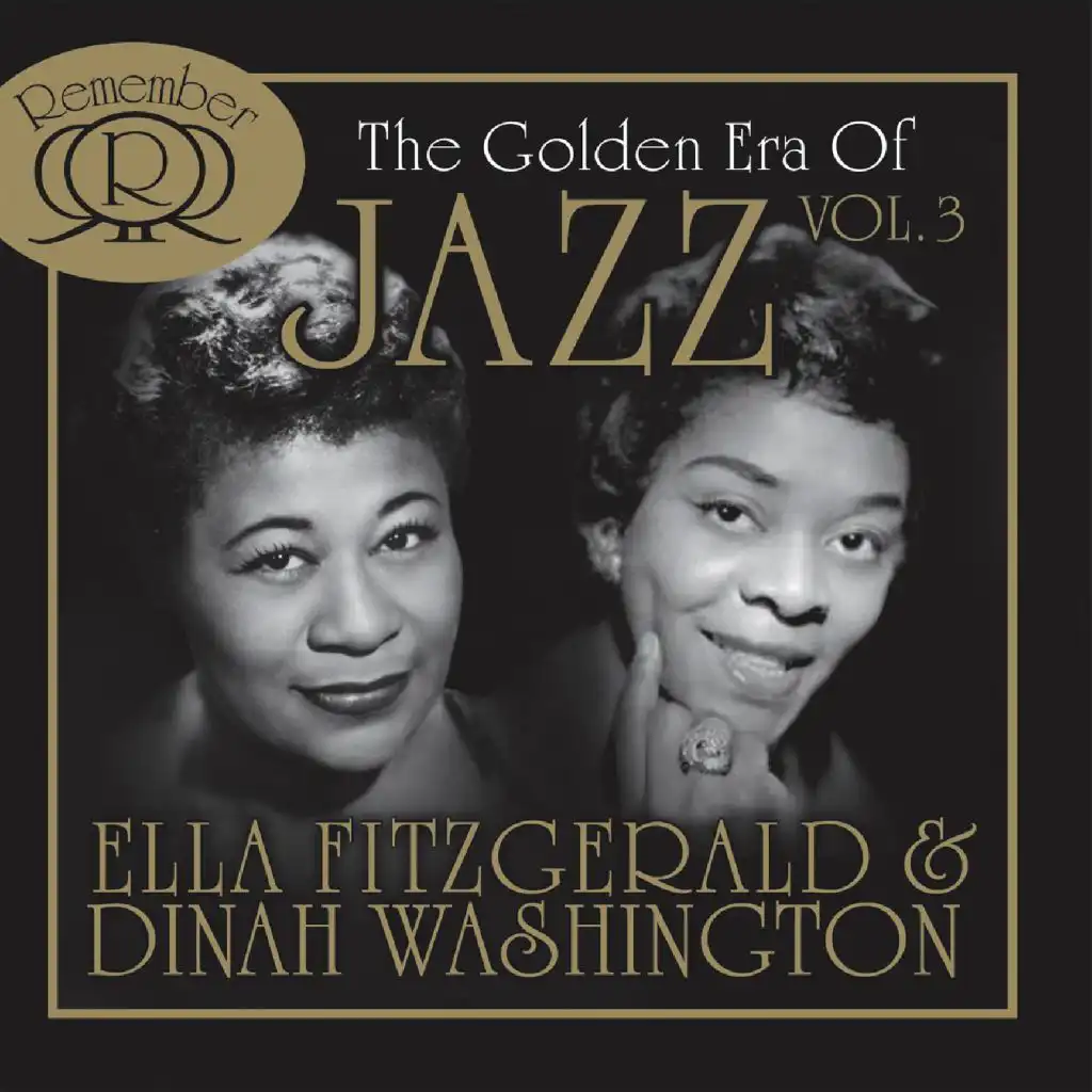 The Golden Era Of Jazz Vol. 3 (feat. Dinah Washington)