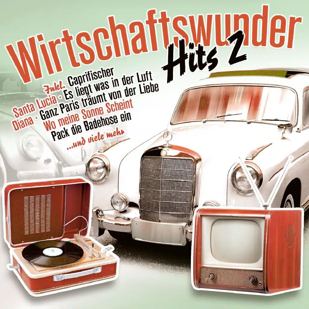 Wirtschaftswunder-Hits 2