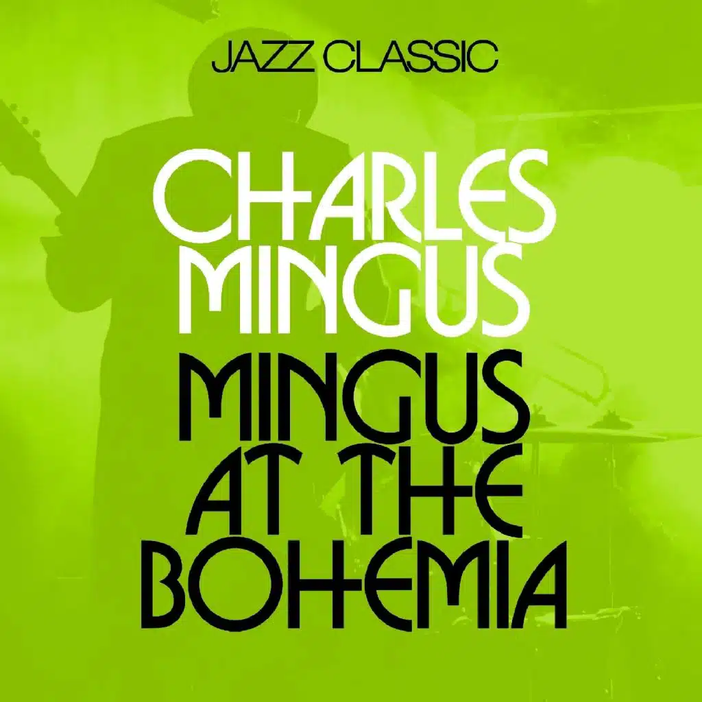 Mingus At The Bohemia