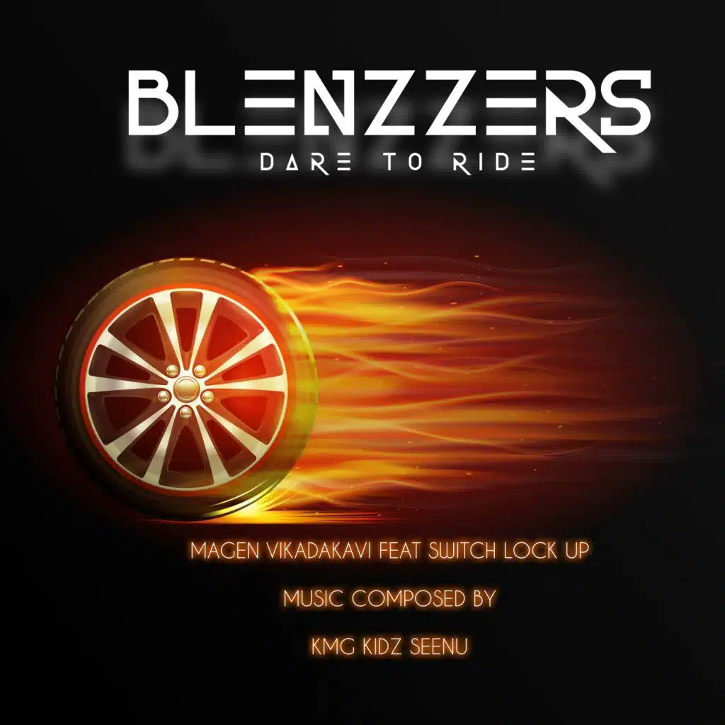 Dare to Ride - Blenzzers (feat. Switch Lock Up)