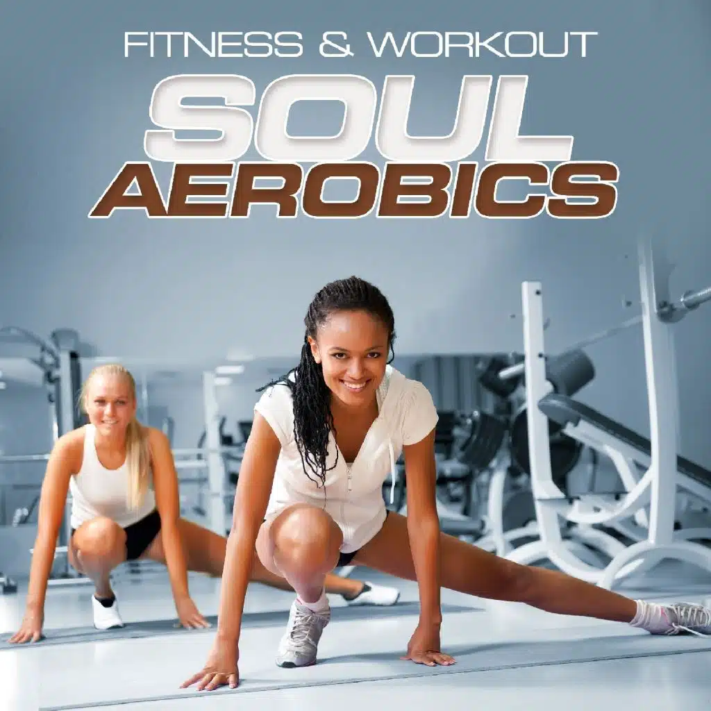 Fitness & Workout: Soul Aerobics