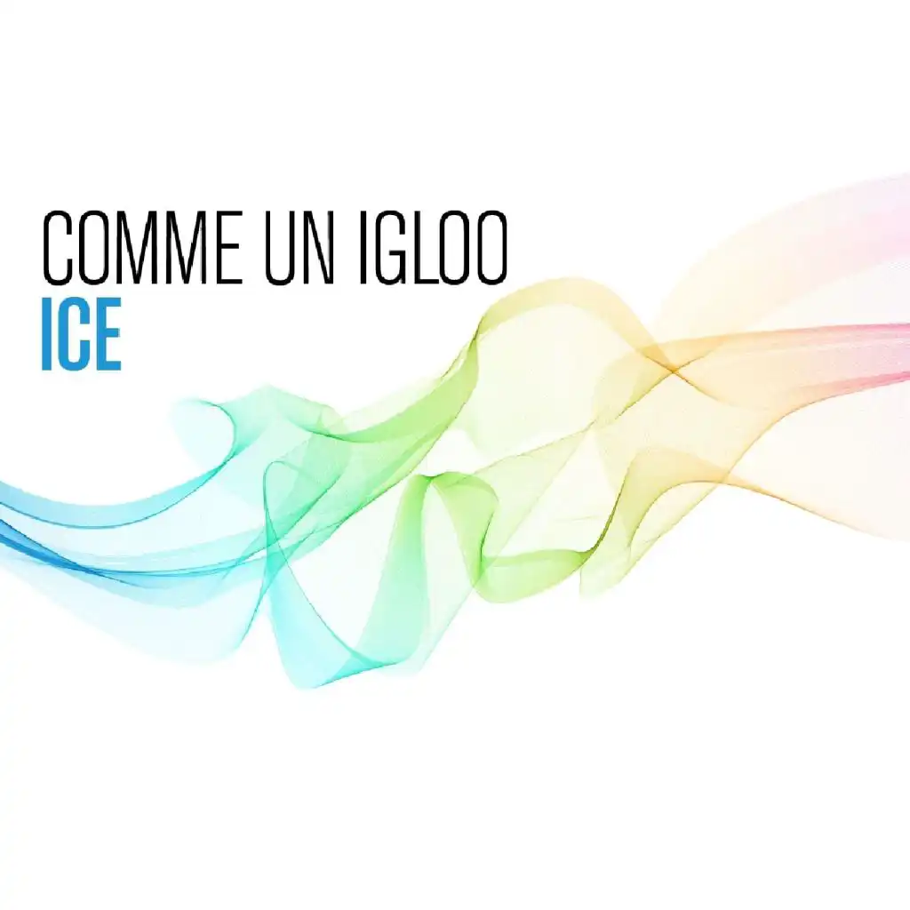 Comme Un Igloo (Extended)