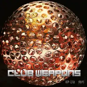 Club Weapons, Vol. 1 (Mixed By Van Czar)