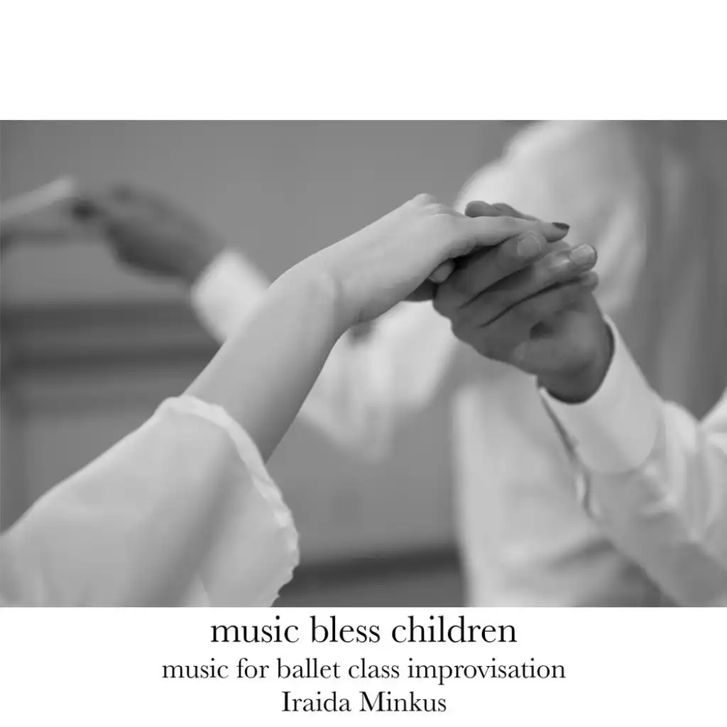 music bless children -music for ballet class improvisation