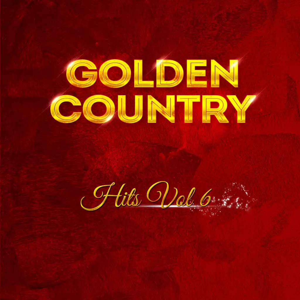 Golden Country Hits Vol 6