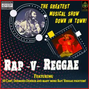 Rap V Reggae - The Greatest Musical Show Down in Town