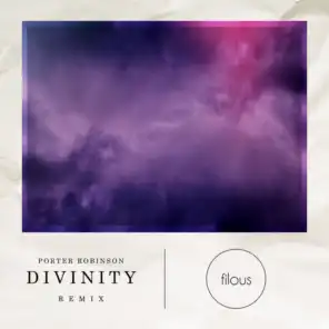 Divinity (filous Remix) [feat. Amy Millan]