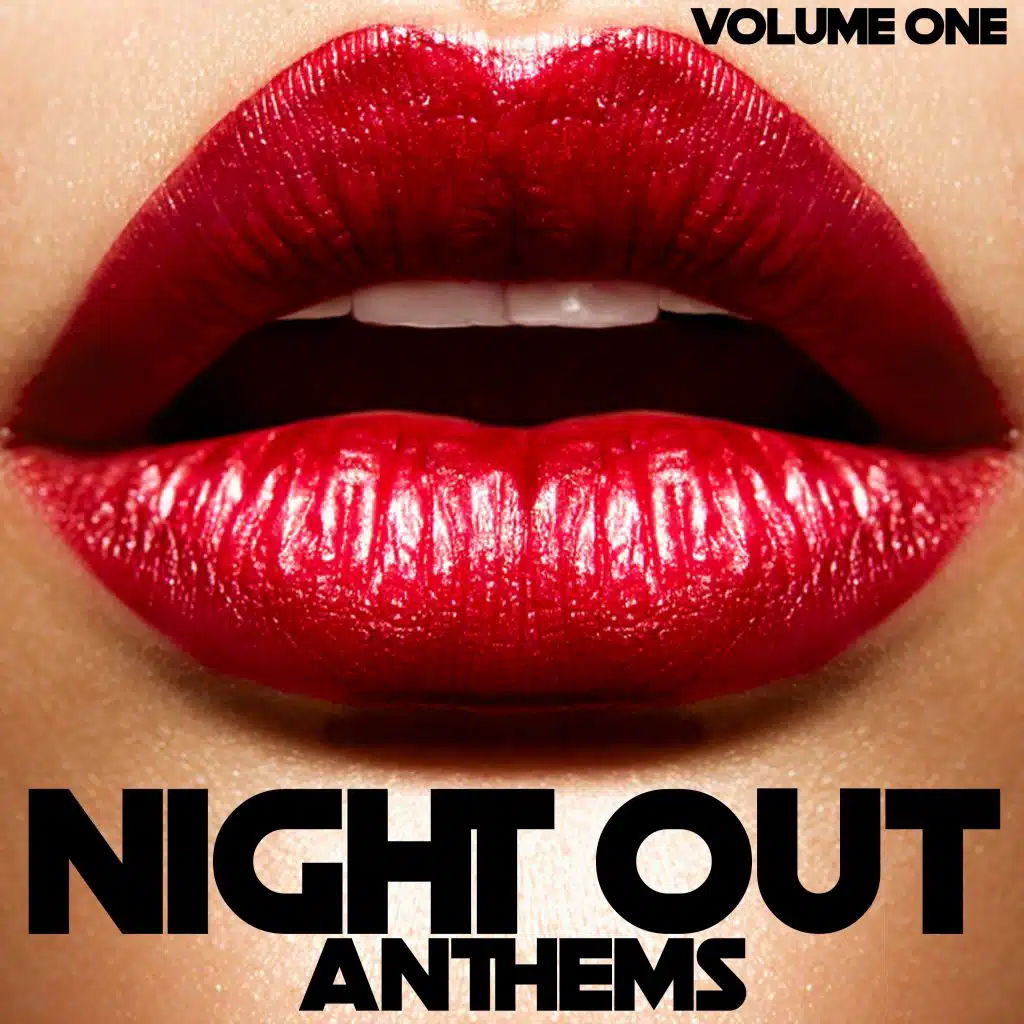 Night Out Anthems, Vol. 1 - Pure Dance Music