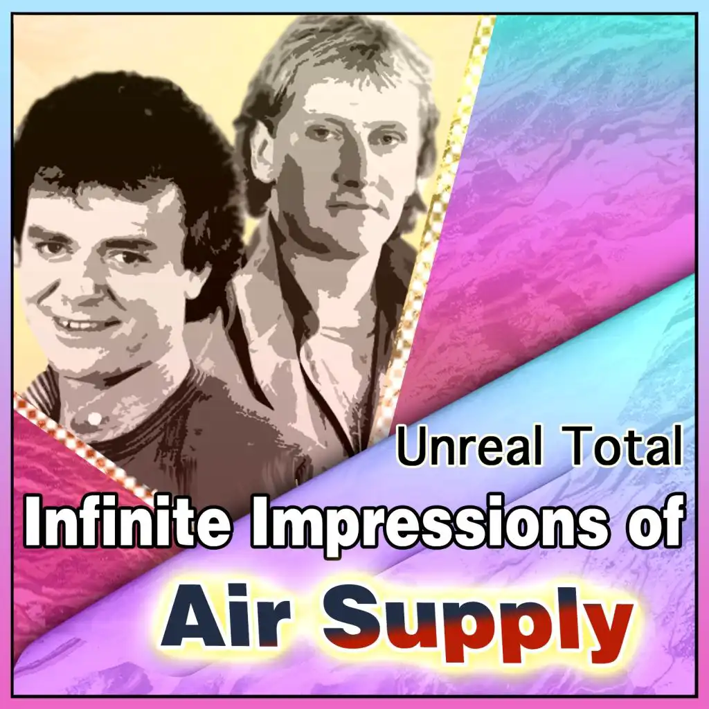 Infinite Impressions of Air Supply