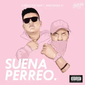 Suena Perreo (feat. Michael G)
