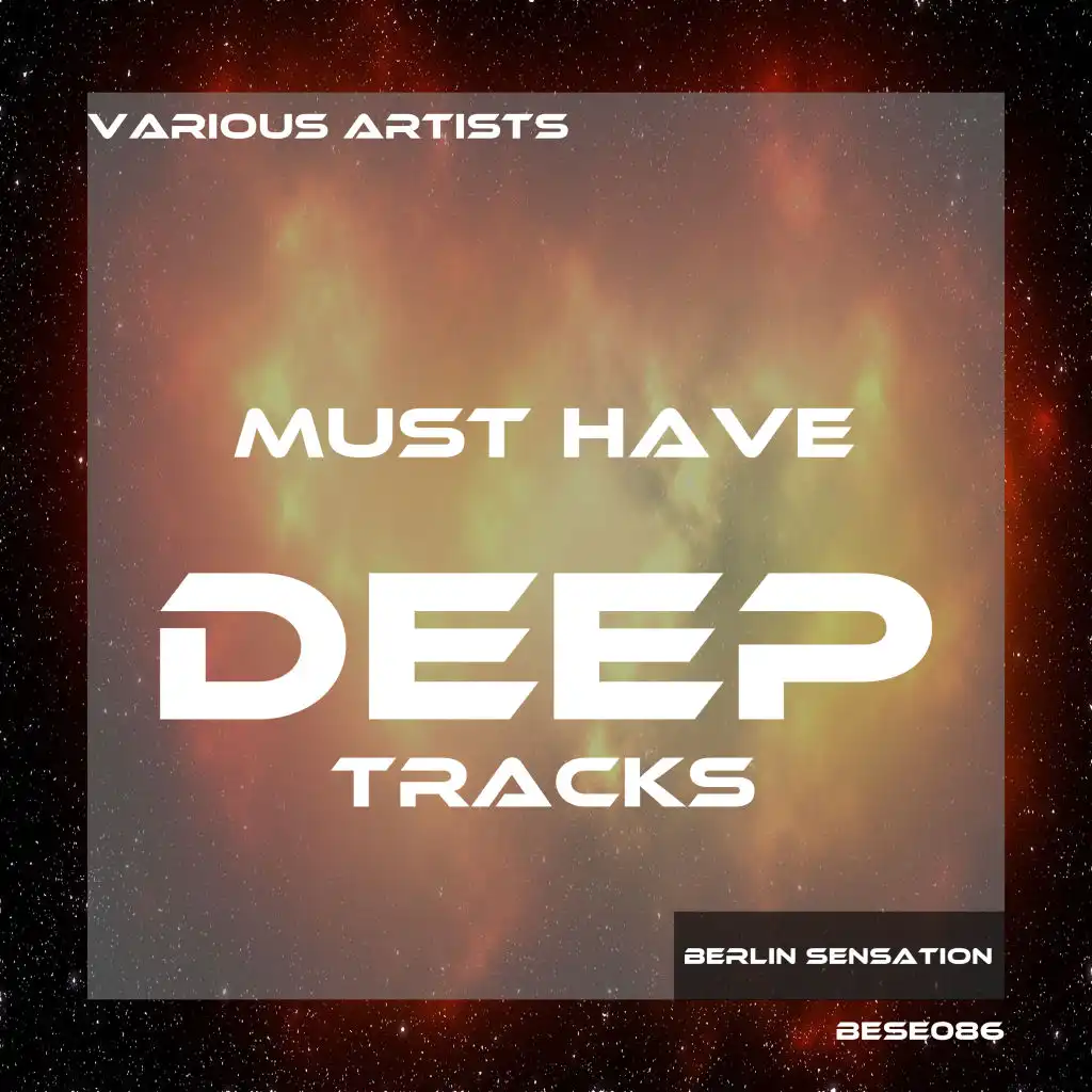 Must Have Deep Tracks