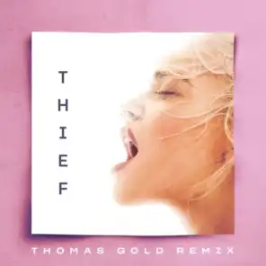 Thief (Thomas Gold Remix)