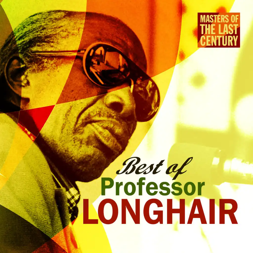 Masters Of The Last Century: Best of Professor Longhair