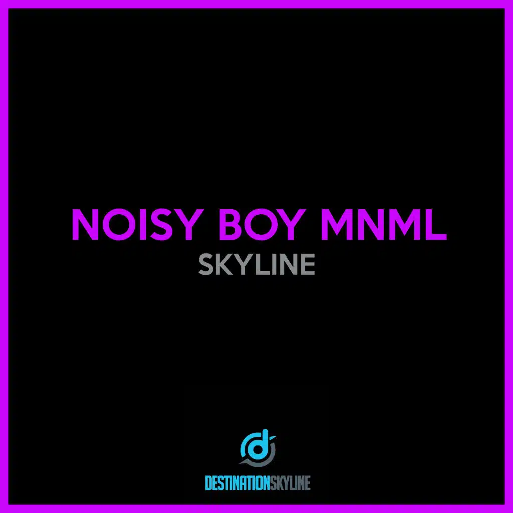 Noisy Boy Mnml