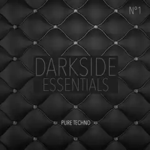 Darkside Essentials, N°1 - Pure Techno
