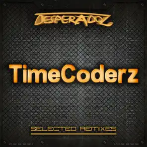 Selected Remixes by TimeCoderz