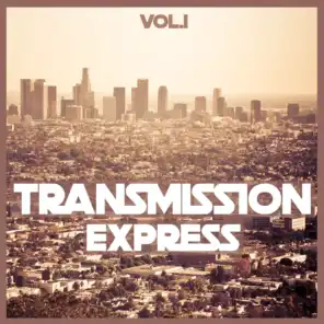 Transmission Express, Vol. 1 - Electro House