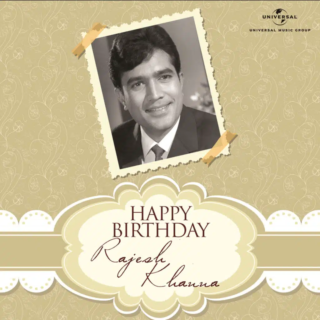 Happy Birthday Rajesh Khanna