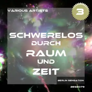 Schwerelos durch Raum und Zeit, Vol. 3 - The Trance & Dance Collection