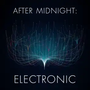 After Midnight: Electronic