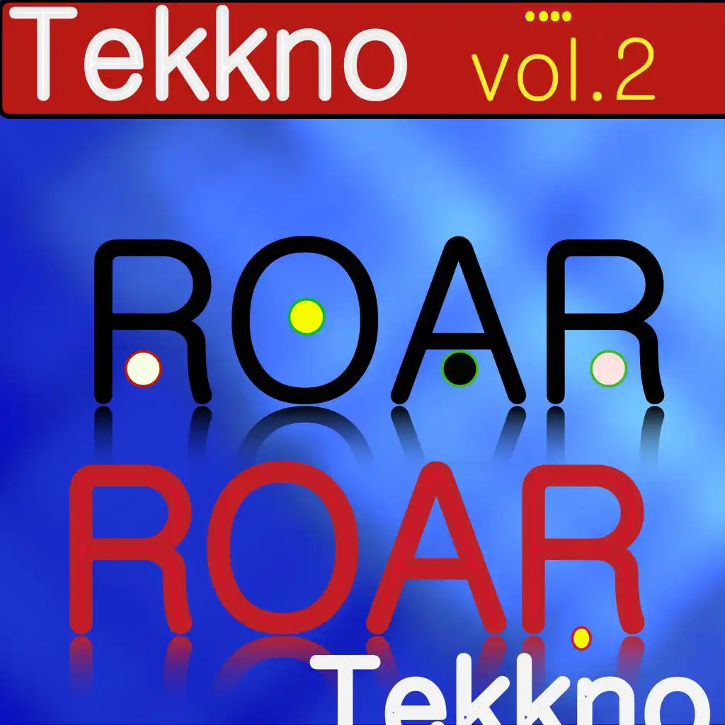 Tekkno ROAR, Vol. 2