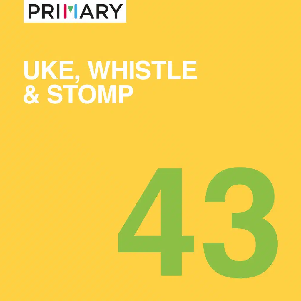 Uke, Whistle & Stomp