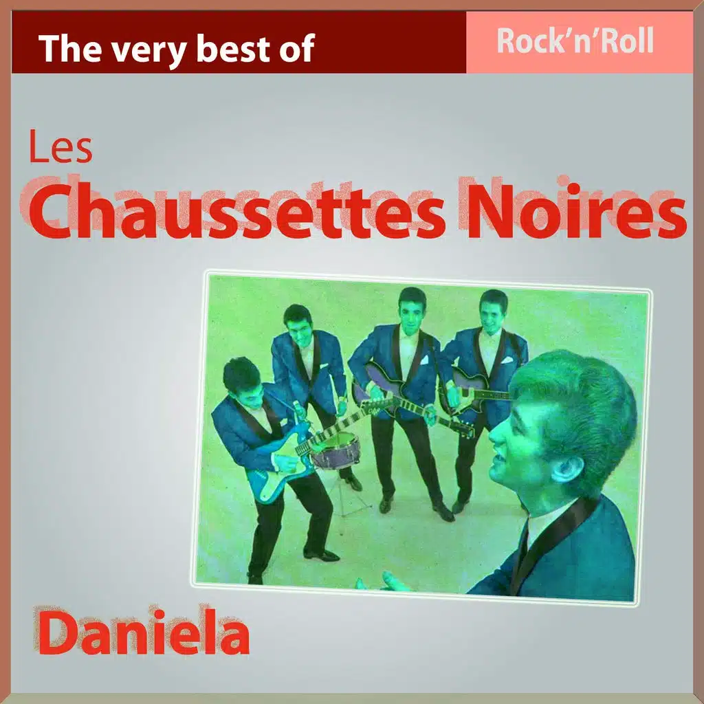 Daniela - The Very Best of Les chausettes Noires