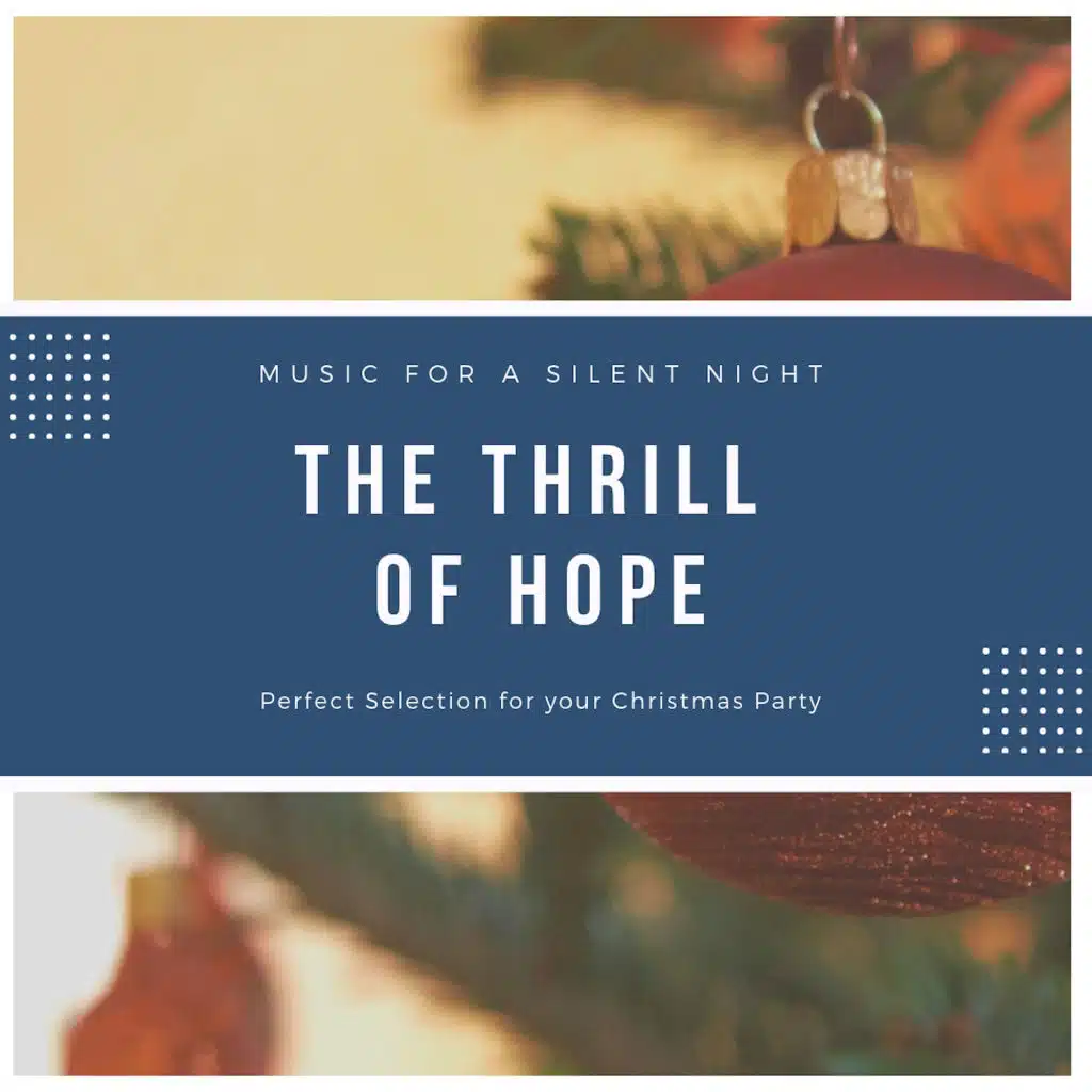 The Thrill of Hope (Christmas Highlights)