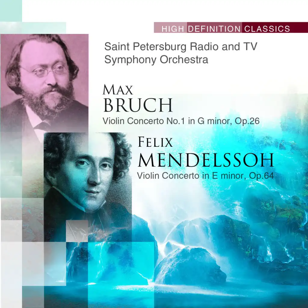 Bruch: Violin Concerto No.1 in G minor, Op.26; Mendelssohn: Violin Concerto in E minor, Op.64