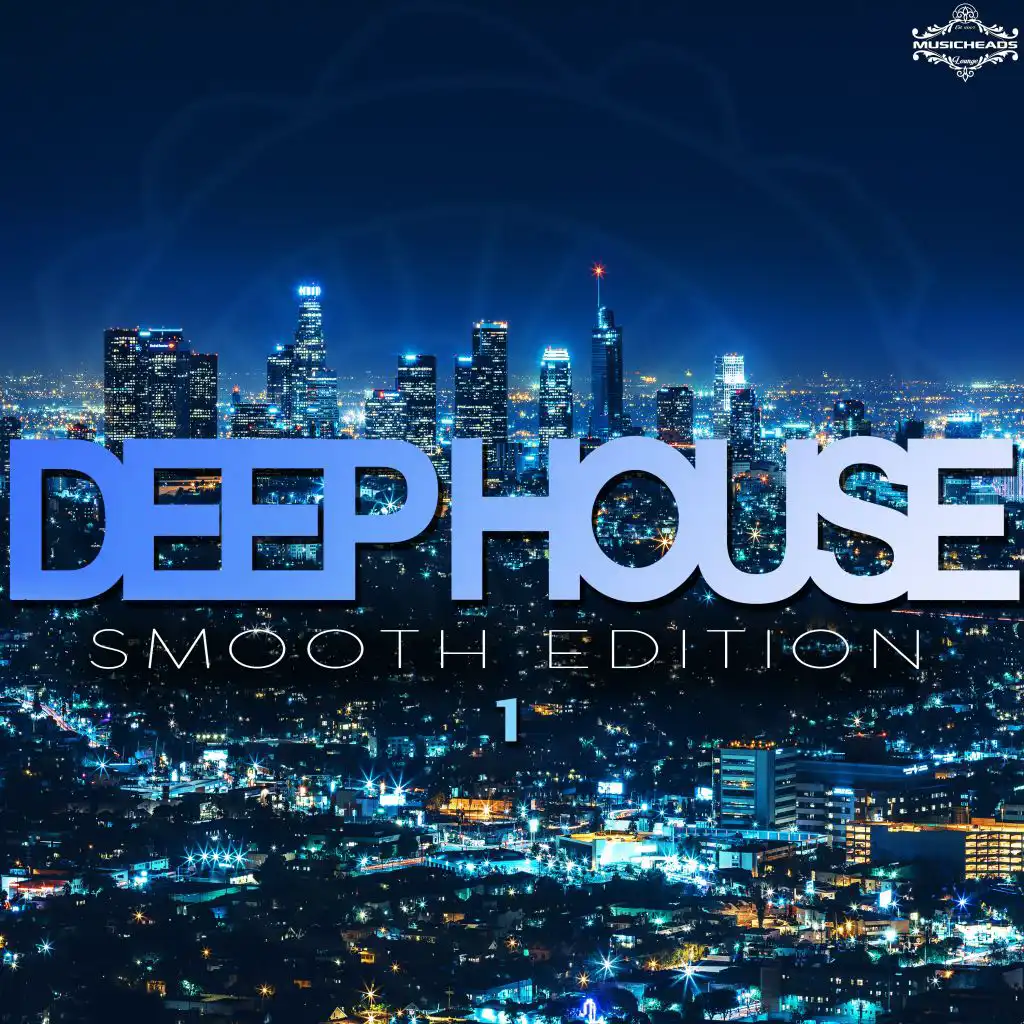 Deep House Smooth Edition, Vol. 1