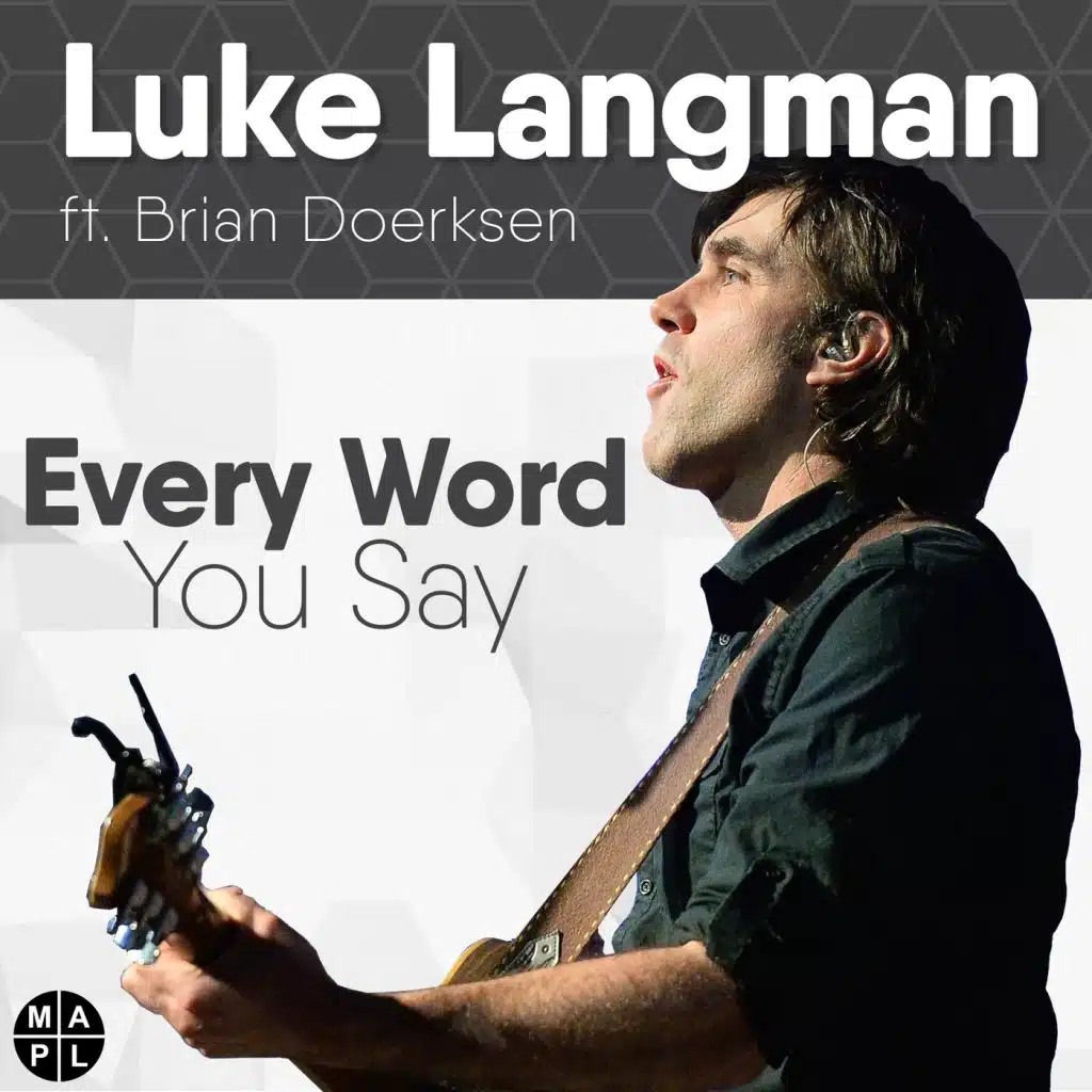 Every Word You Say (feat. Brian Doerksen)