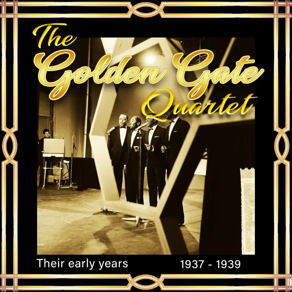 The Golden Gate Quartet, Their Early Years 1937-1939