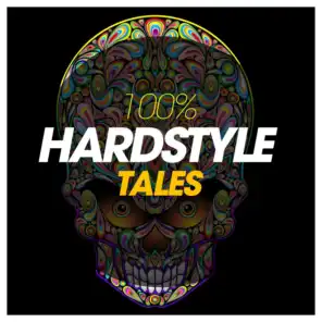 100% Hardstyle Tales