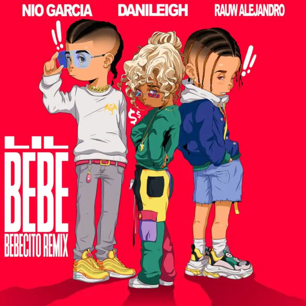 Lil Bebe (Bebecito Remix) [feat. Nio García & Rauw Alejandro]