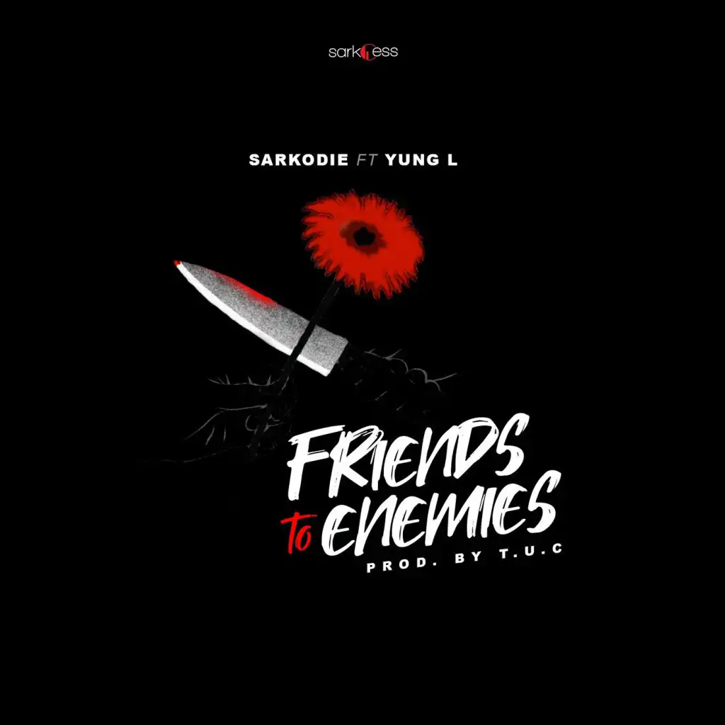 Friends to Enemies (feat. Yung L)