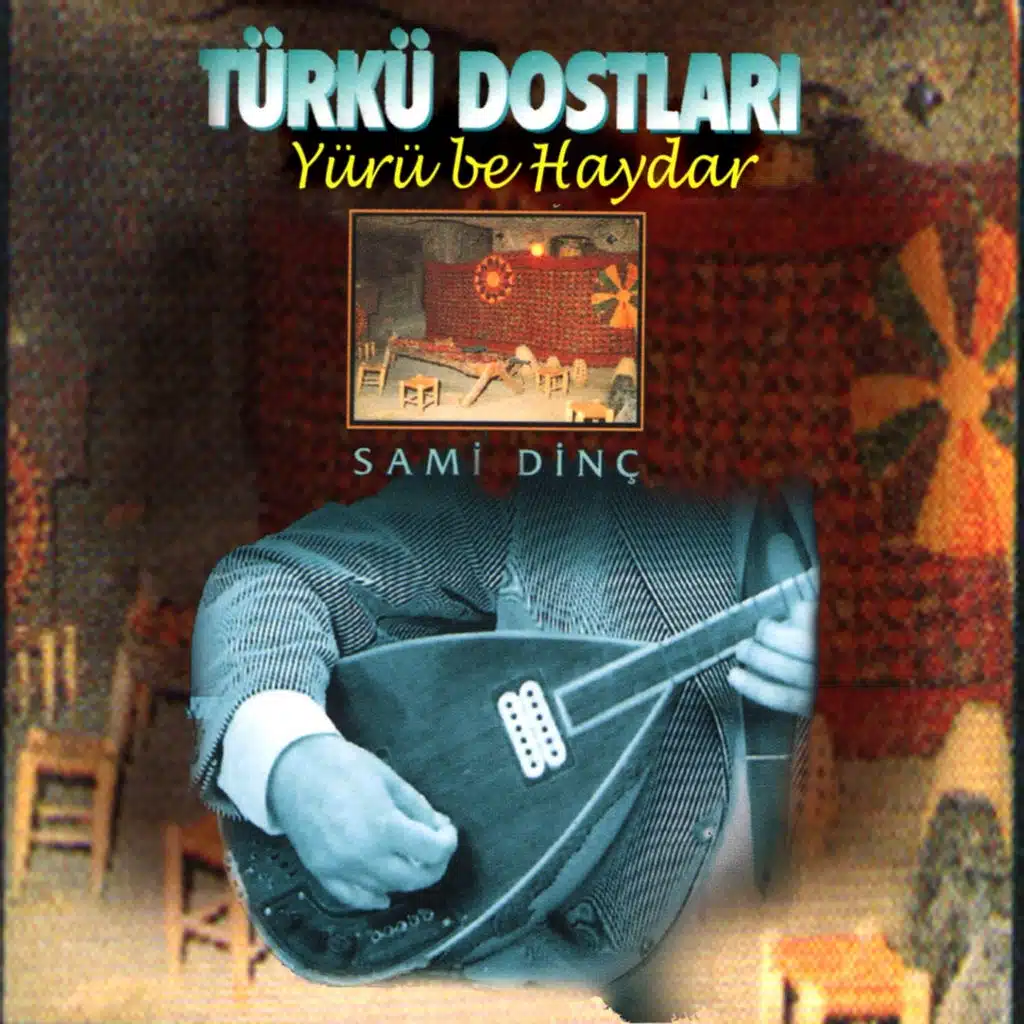 Türkü Dostları - Vay Benim Gençliğim (Yürü Be Haydar)