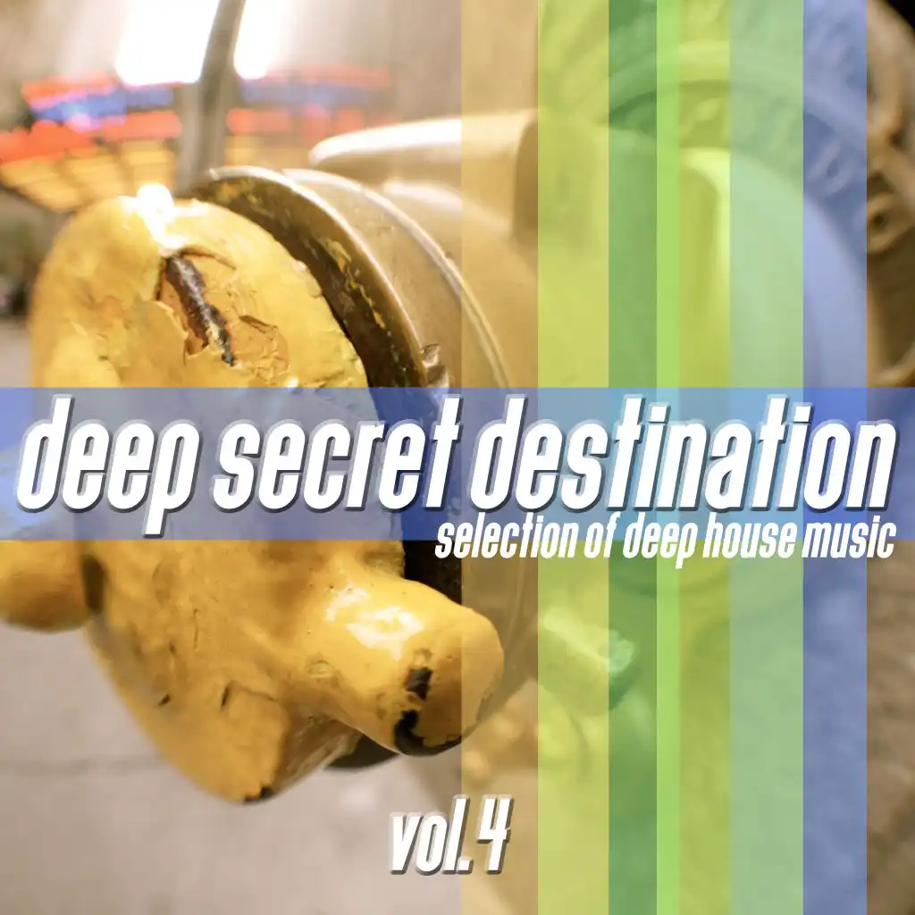 Deep Secret Destination, Vol. 4 - Finest Deep House Selection